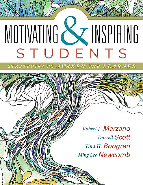 Motivating & Inspiring Students, Robert Marzano, Darrell Scott