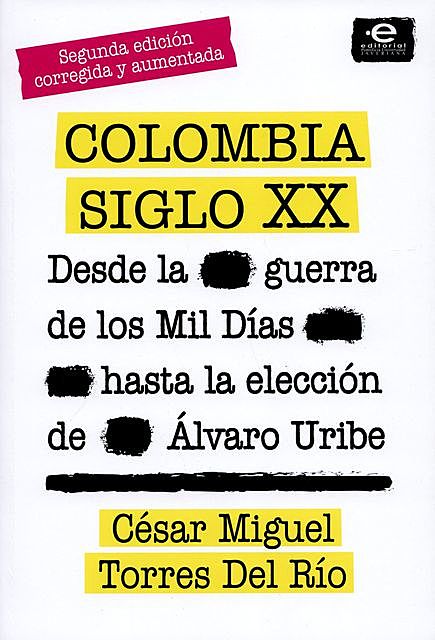 Colombia siglo XX, César Miguel Torres Del Río
