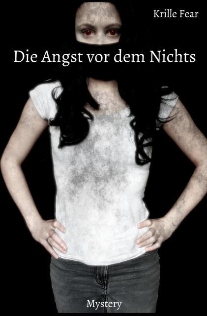 Die Angst vor dem Nichts, Krille Fear