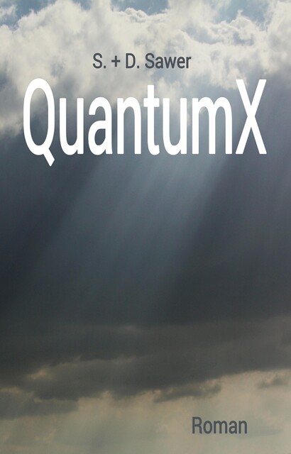 QuantumX, D. Sawer, S. Sawer