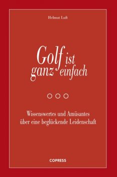 Golf ist ganz einfach, Helmut Luft