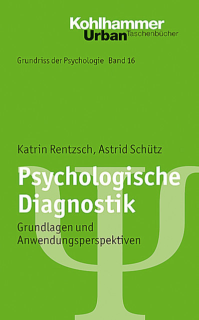 Psychologische Diagnostik, Astrid Schütz, Katrin Rentzsch