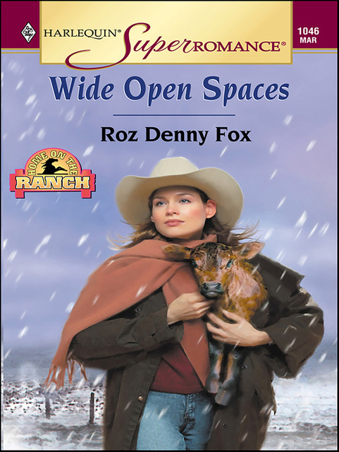 Wide Open Spaces, Roz Denny Fox