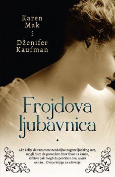 Frojdova ljubavnica, Dženifer Kaufman, Karen Mak