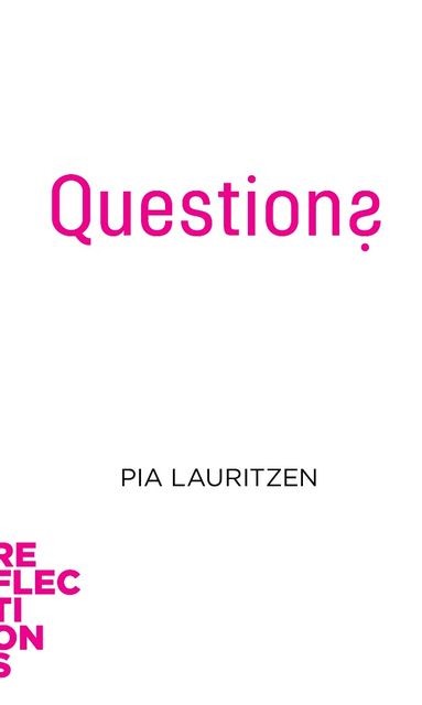 Questions, Pia Lauritzen