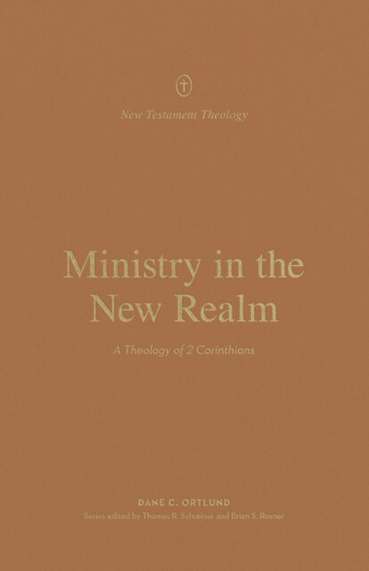 Ministry in the New Realm, Dane Ortlund
