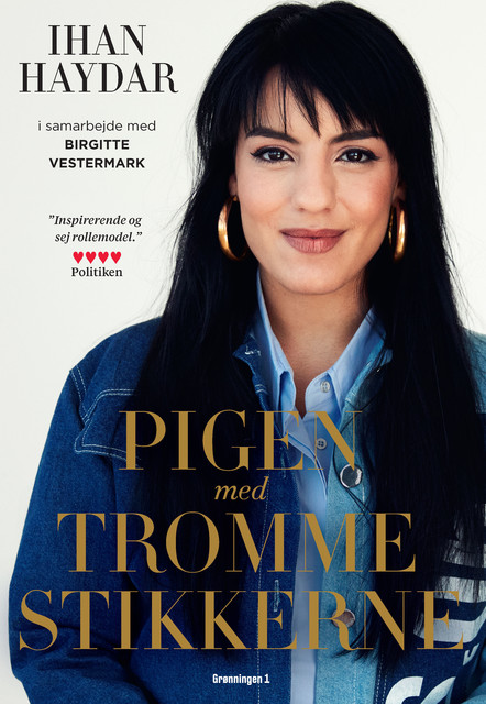 Pigen med trommestikkerne, Birgitte Vestermark, Ihan Haydar