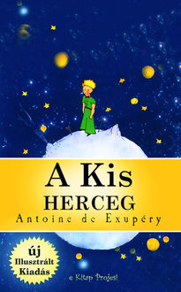 A Kis Herceg, Antoine de Saint-Exupery