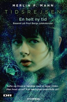 Tidsrejsen. En helt ny tid, Merlin P. Mann