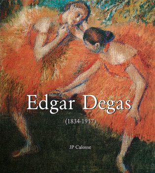 Edgar Degas (1834–1917), Jp Calosse