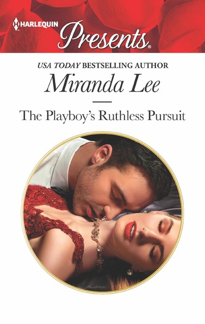 The Playboy's Ruthless Pursuit, Miranda Lee