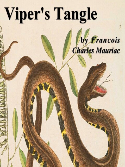 Viper’s Tangle, Francois Mauriac