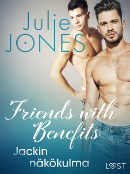 Friends with Benefits: Jackin näkökulma, Julie Jones