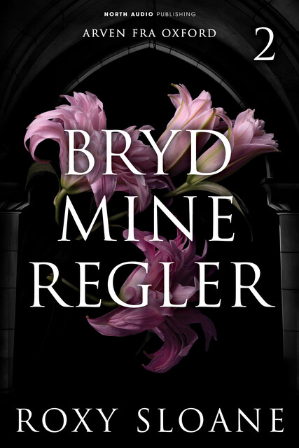 Bryd mine regler, Roxy Sloane