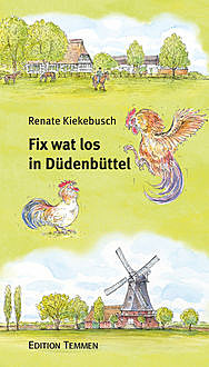 Fix wat los in Düdenbüttel, Renate Kiekebusch