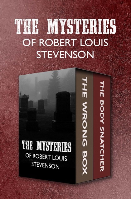 The Mysteries of Robert Louis Stevenson, Robert Louis Stevenson