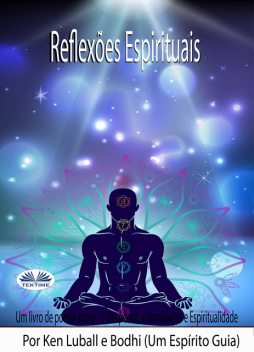 Reflexões Espirituais-Um Livro Sobre O Despertar E A Iluminação, Ken Luball