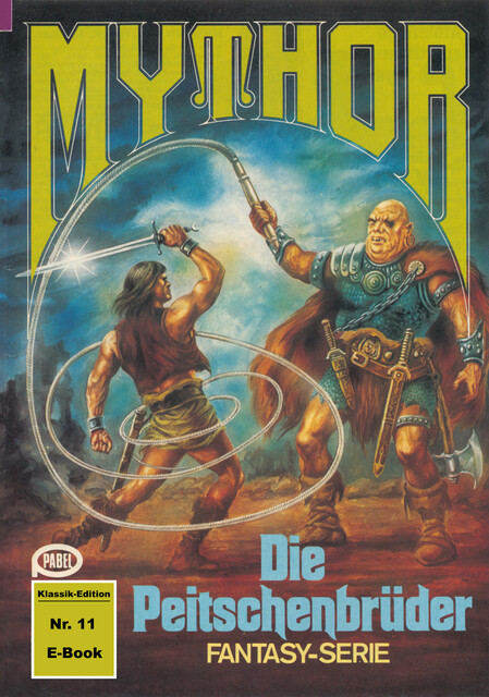 Mythor 11: Die Peitschenbrüder, Horst Hoffmann