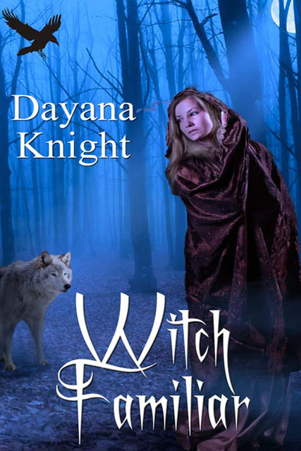 Witch Familiar, Dayana Knight