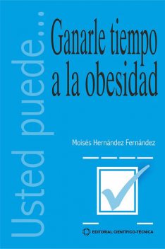 Ganarle tiempo a la obesidad, Moisés Hernández Fernández