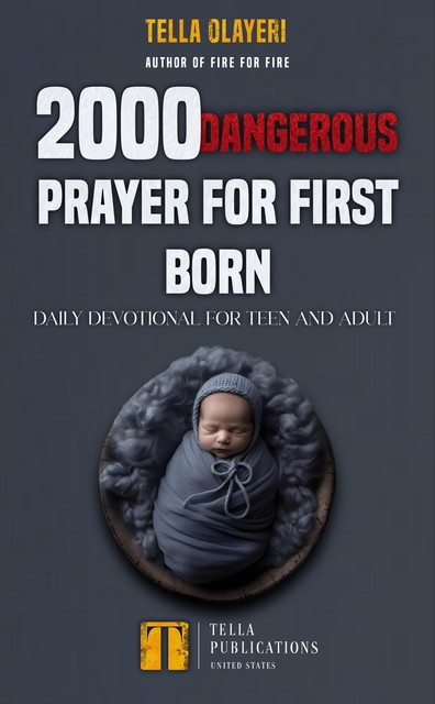 2000 Dangerous Prayer for First Born, Tella Olayeri