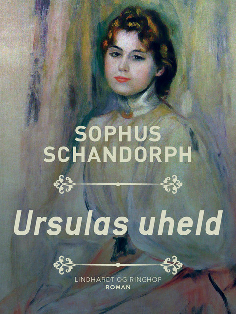 Ursulas uheld, Sophus Schandorph
