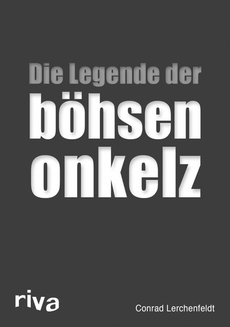 Die Legende der böhsen onkelz, Conrad Lerchenfeldt