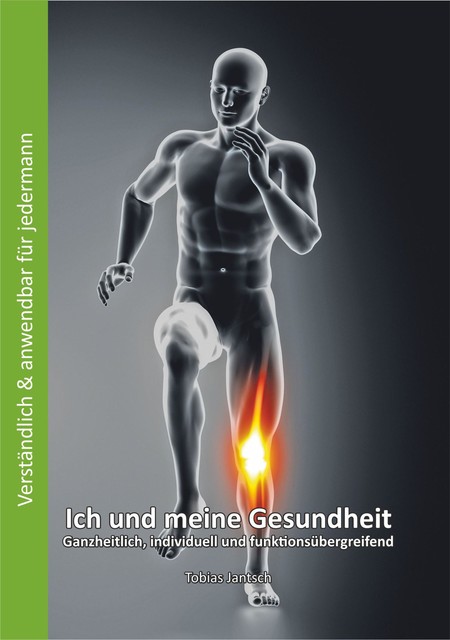 Ich und meine Gesundheit, Tobias Jantsch