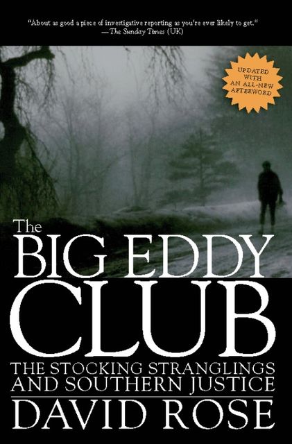 The Big Eddy Club, David Rose