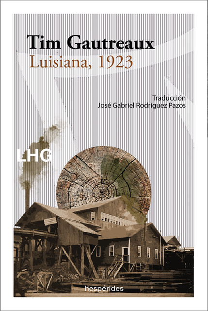 Luisiana, 1923, Tim Gautreaux