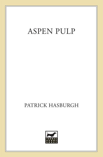 Aspen Pulp, Patrick Hasburgh