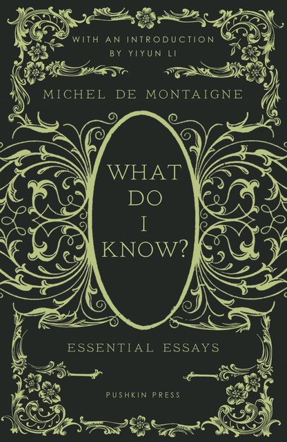 What Do I Know, Michel de Montaigne