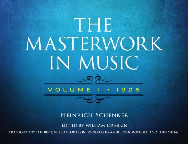 The Masterwork in Music: Volume I, 1925, Heinrich Schenker, Hedi Siegel, Richard Kramer