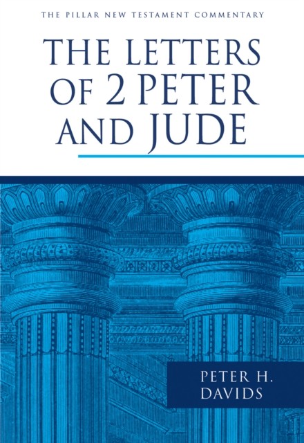Letters of 2 Peter and Jude, Peter H. Davids