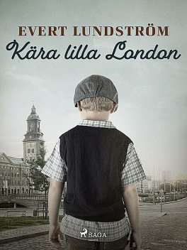 Kära Lilla London, Evert Lundström
