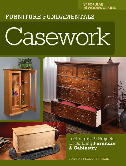 Furniture Fundamentals – Casework, Scott Francis