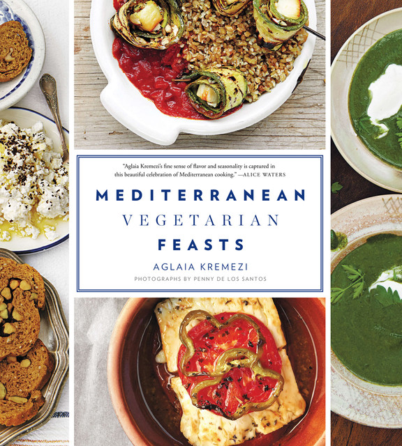 Mediterranean Vegetarian Feasts, Aglaia Kremezi