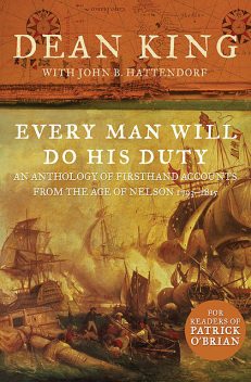 Every Man Will Do His Duty, Dean King, John B. Hattendorf