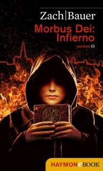 Morbus Dei: Infierno, Bastian Zach, Matthias Bauer