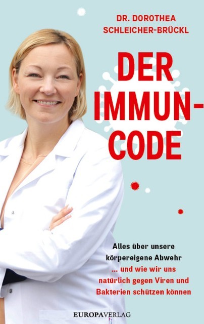 Der Immun-Code, Dorothea Schleicher-Brückl