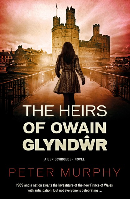 The Heirs of Owain Glyndwr, Peter Murphy