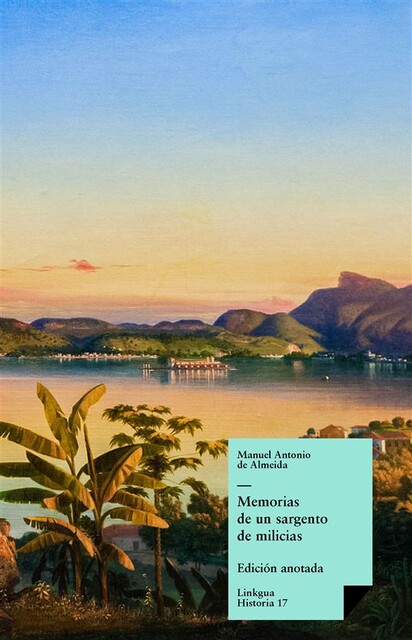 Memorias de un sargento de milicias, Manuel Antonio de Almeida