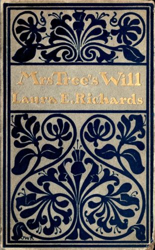 Mrs. Tree's Will, Laura Elizabeth Howe Richards