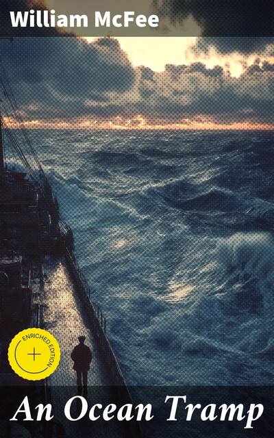 An Ocean Tramp, William McFee