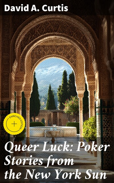 Queer Luck: Poker Stories from the New York Sun, David Curtis