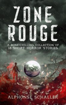 Zone Rouge, Alphonse Schaller