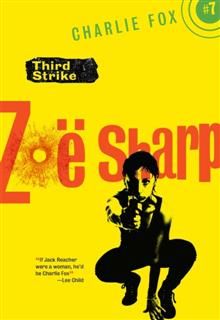 Third Strike, Zoe Sharp