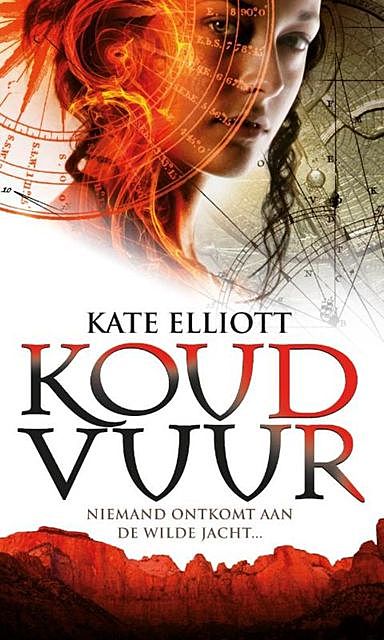 Koud Vuur, Kate Elliot