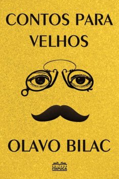 Contos para velhos, Olavo Bilac