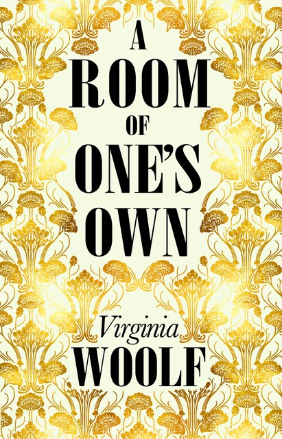 A Room of One's Own, Virginia Woolf